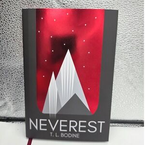 Neverest T L Bodine Signed Hardcover Book Thriller Horror Twisted Retreat NEW